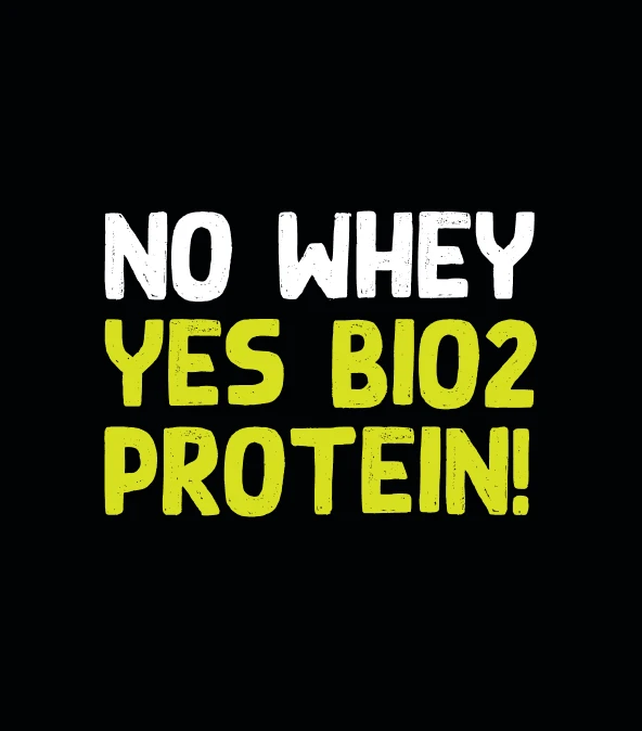 No whey yes biO2 protein